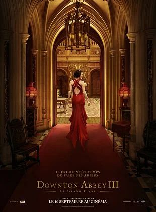 Downton Abbey III: le Grand Final -VF-
